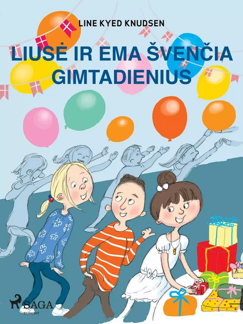 Liusė ir Ema švenčia gimtadienius - Line Kyed Knudsen - Saga Egmont International