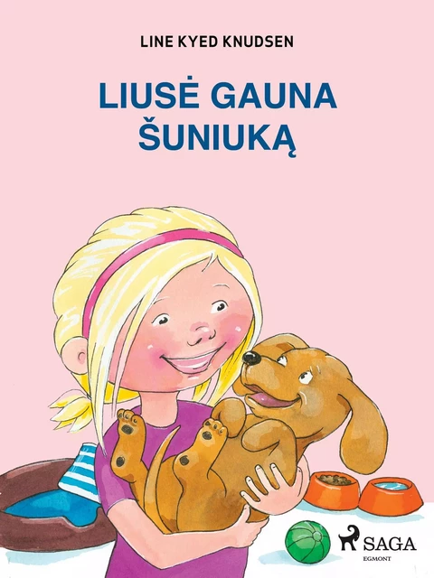 Liusė gauna šuniuką - Line Kyed Knudsen - Saga Egmont International