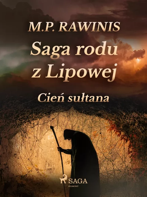 Saga rodu z Lipowej 16: Cień sułtana - Marian Piotr Rawinis - Saga Egmont International