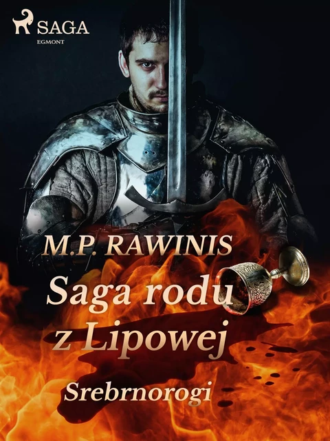 Saga rodu z Lipowej 26: Srebrnorogi - Marian Piotr Rawinis - Saga Egmont International