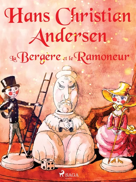 La Bergère et le Ramoneur - Hans Christian Andersen - Saga Egmont French