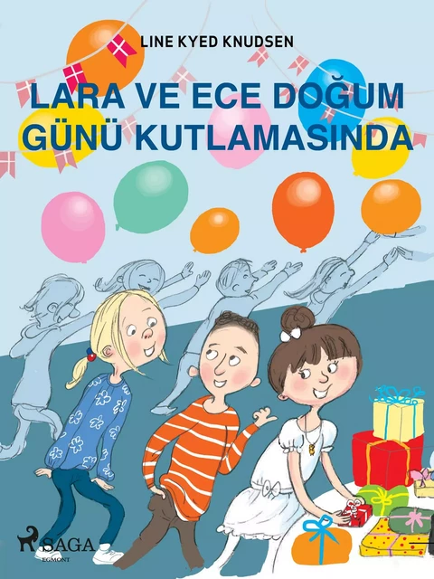 Lara ve Ece Doğum Günü Kutlamasında - Line Kyed Knudsen - Saga Egmont International