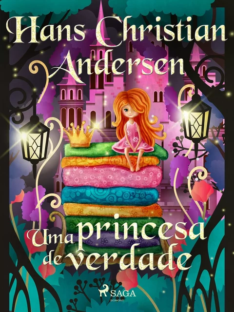 Uma princesa de verdade - Hans Christian Andersen - Saga Egmont International