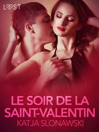 Le Soir de la Saint-Valentin – Une nouvelle érotique