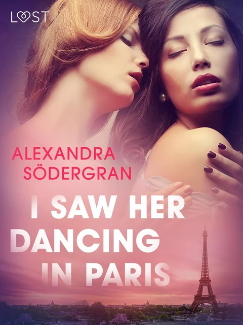 I Saw Her Dancing in Paris - Erotic Short Story - Alexandra Södergran - Saga Egmont International