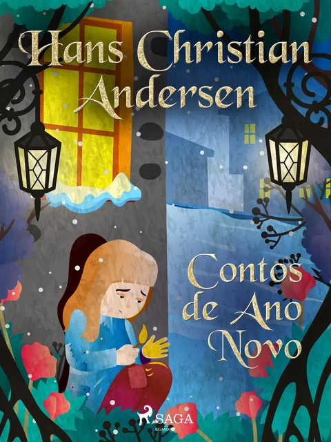 Contos de Ano Novo - Hans Christian Andersen - Saga Egmont International