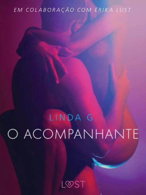 O acompanhante - Um conto erótico - Linda G - Saga Egmont International