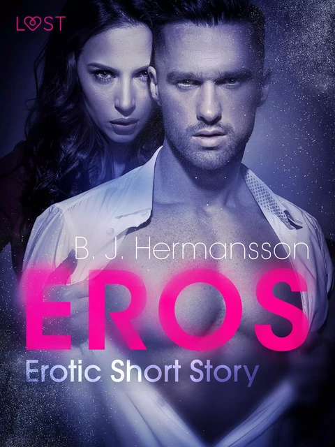 Eros - Erotic Short Story - B. J. Hermansson - Saga Egmont International