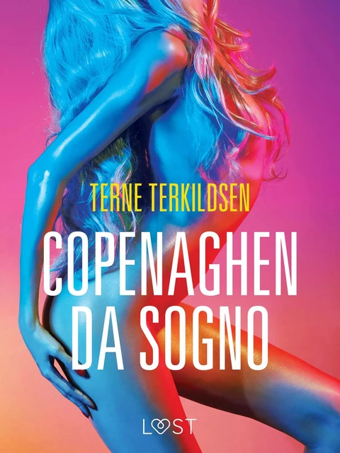 Copenaghen da sogno - Breve racconto erotico - Terne Terkildsen - Saga Egmont International