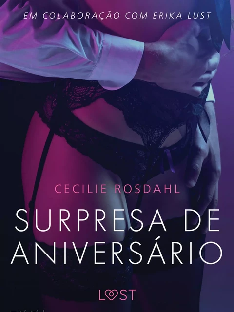 Surpresa de Aniversário - Um conto erótico - Cecilie Rosdahl - Saga Egmont International