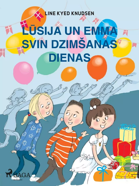 Lūsija un Emma svin dzimšanas dienas - Line Kyed Knudsen - Saga Egmont International