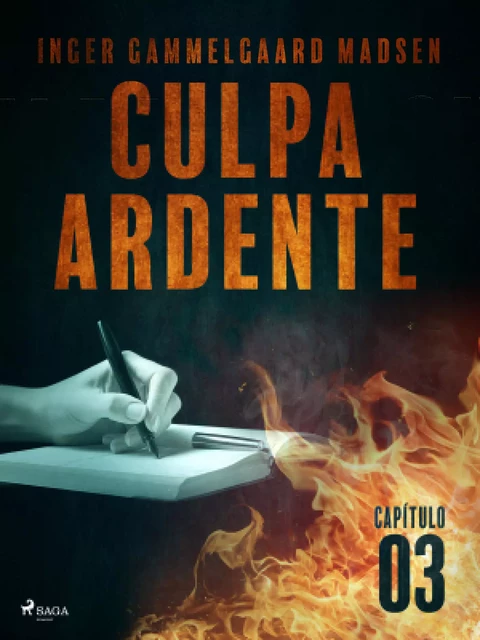 Culpa ardente - Capítulo 3 - Inger Gammelgaard Madsen - Saga Egmont International