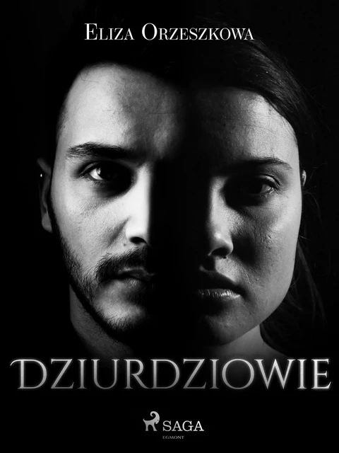 Dziurdziowie - Eliza Orzeszkowa - Saga Egmont International