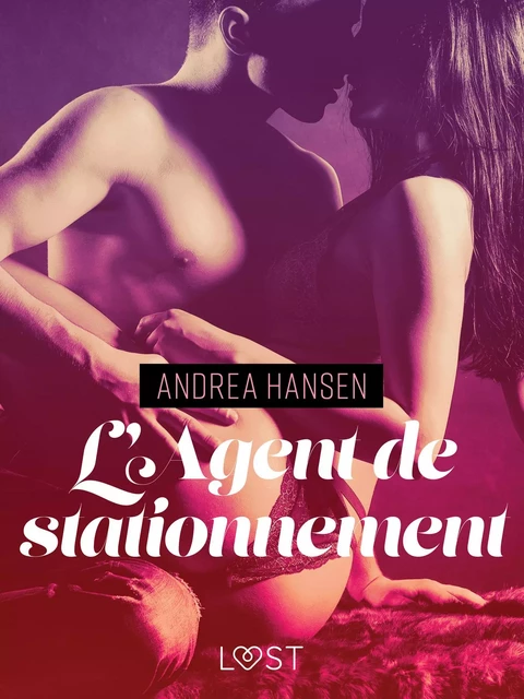 L'Agent de stationnement – Une nouvelle érotique - Andrea Hansen - Saga Egmont French