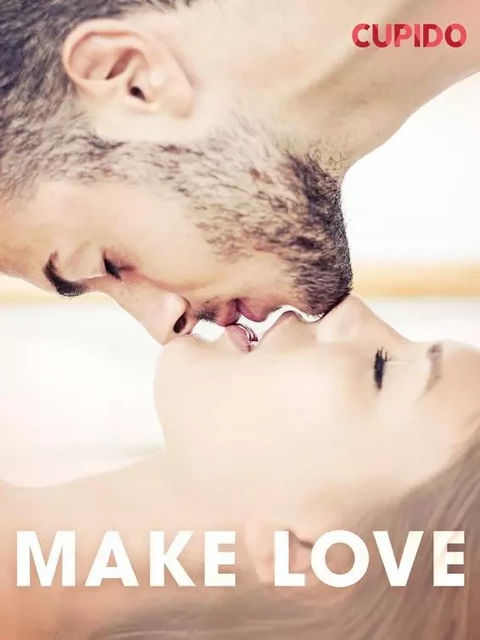 Make love - - Cupido - Saga Egmont International