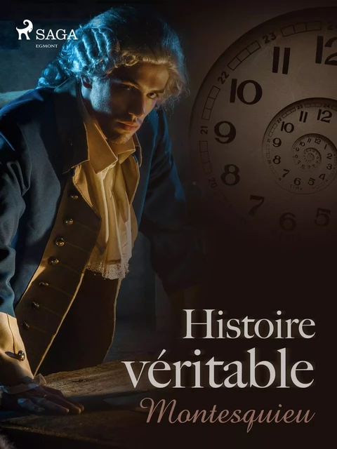 Histoire véritable -  Montesquieu - Saga Egmont French