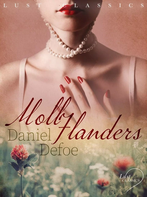 LUST Classics: Moll Flanders - Daniel Defoe - Saga Egmont International