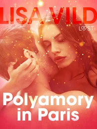 Polyamory in Paris - Erotic Short Story