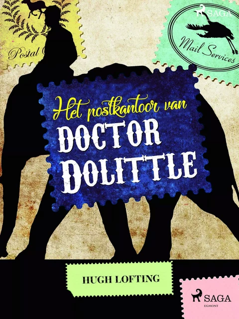 Het postkantoor van doctor Dolittle - Hugh Lofting - Saga Egmont International