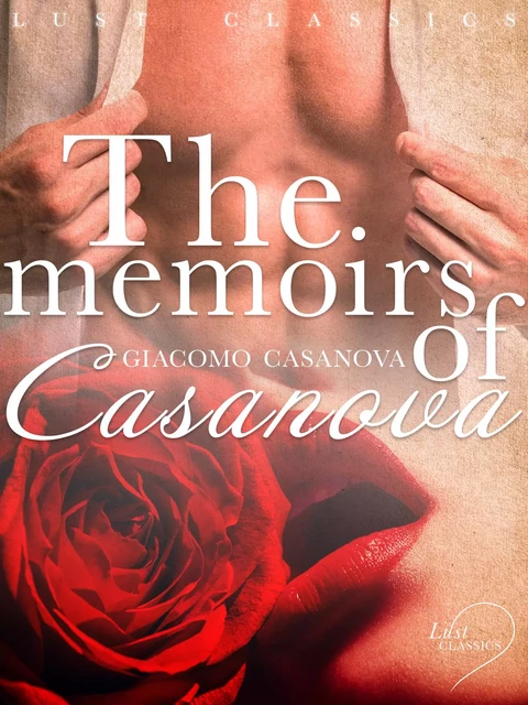 LUST Classics: The Memoirs of Casanova - Giacomo Casanova - Saga Egmont International