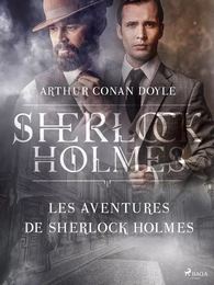 Les Aventures de Sherlock Holmes