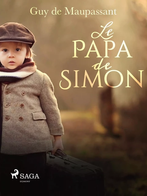 Le Papa de Simon - Guy de Maupassant - Saga Egmont French