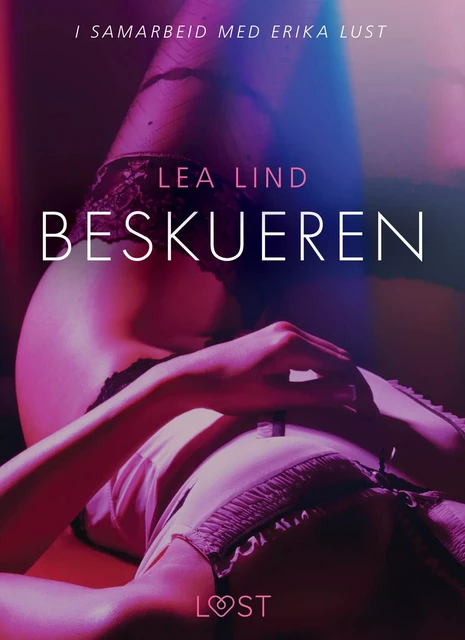 Beskueren - erotisk novelle - Lea Lind - Saga Egmont International