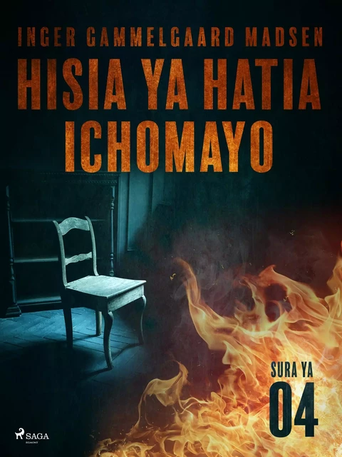 Hisia ya Hatia Ichomayo - Sura ya 4 - Inger Gammelgaard Madsen - Saga Egmont International