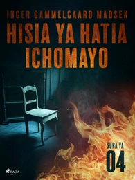 Hisia ya Hatia Ichomayo - Sura ya 4