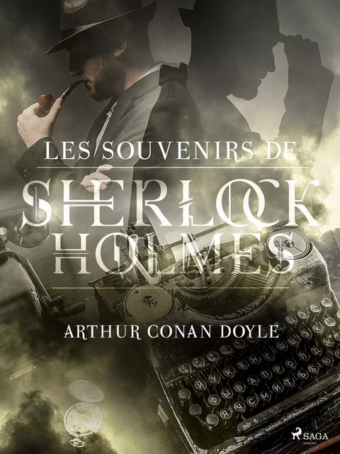 Les Souvenirs de Sherlock Holmes - Arthur Conan Doyle - Saga Egmont French