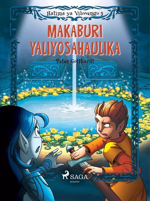 Hatima ya Vibwengo 3: Makaburi Yaliyosahaulika - Peter Gotthardt - Saga Egmont International