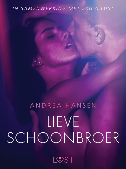 Lieve schoonbroer - erotisch verhaal - Andrea Hansen - Saga Egmont International