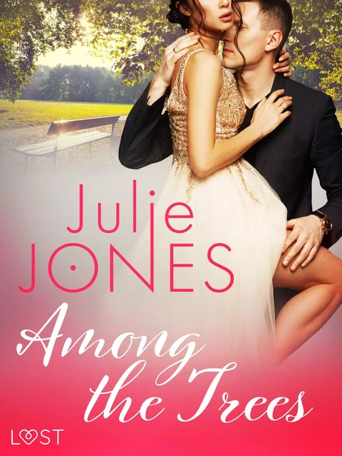 Among the Trees - erotic short story - Julie Jones - Saga Egmont International