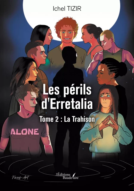 Les périls d’Erretalia – Tome 2 : La Trahison - Tizir Ichel - Éditions Baudelaire