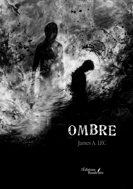 Ombre - A. James Lec - Éditions Baudelaire