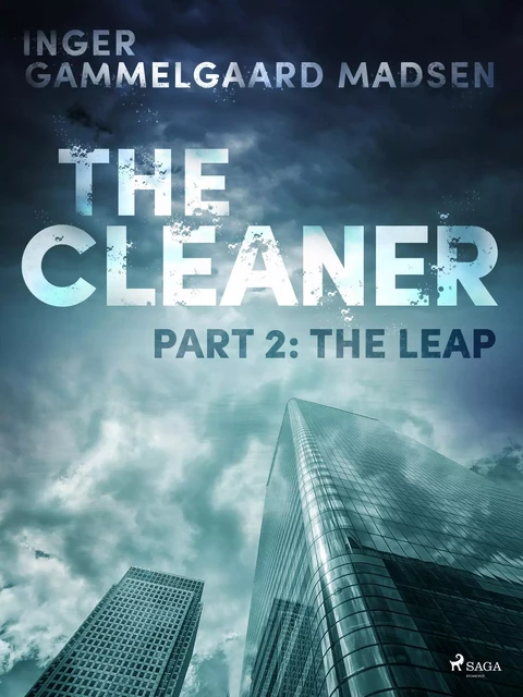 The Cleaner 2: The Leap - Inger Gammelgaard Madsen - Saga Egmont International