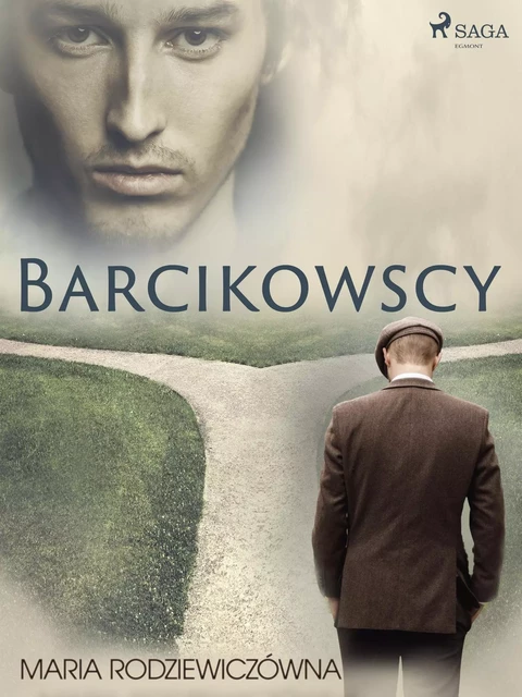 Barcikowscy - Maria Rodziewiczowna - Saga Egmont International