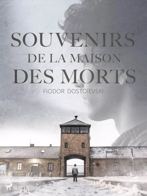 Souvenirs de la maison des morts - Fiodor Dostoïevsky - Saga Egmont French