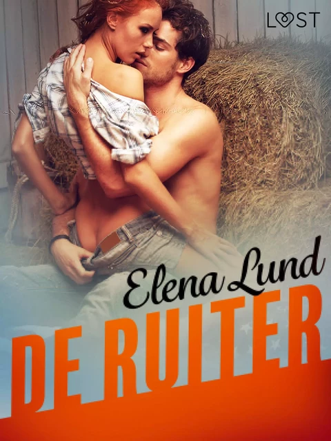 De ruiter - erotisch verhaal - Elena Lund - Saga Egmont International