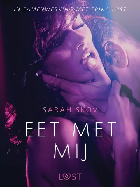 Eet met mij - erotisch verhaal - Sarah Skov - Saga Egmont International