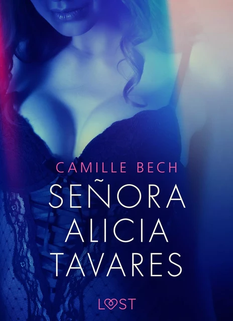 Señora Alicia Tavares - opowiadanie erotyczne - Camille Bech - Saga Egmont International