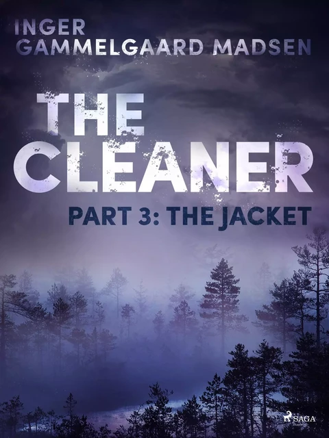 The Cleaner 3: The Jacket - Inger Gammelgaard Madsen - Saga Egmont International