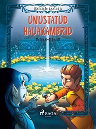 Haldjate saatus 3: Unustatud hauakambrid