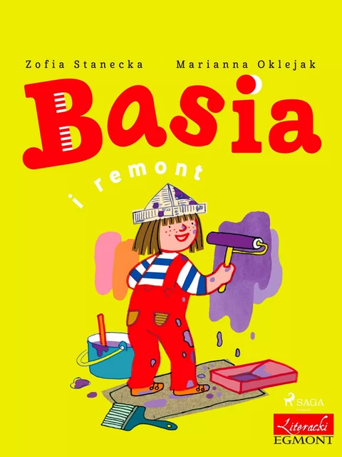 Basia i remont - Zofia Stanecka - Saga Egmont International