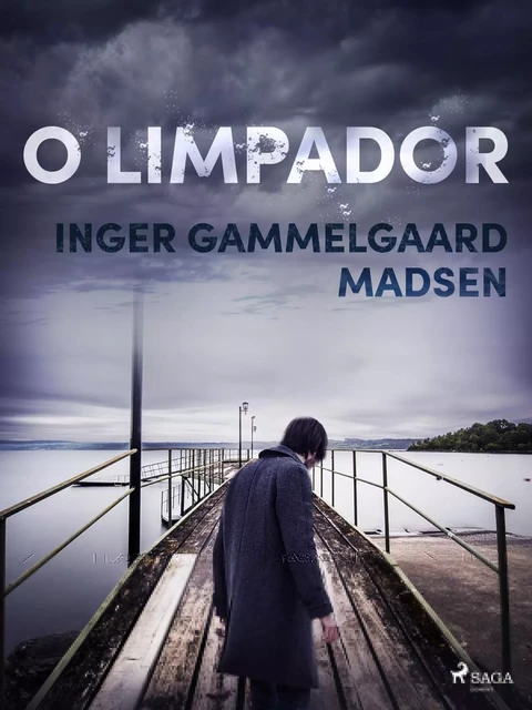 O limpador - Inger Gammelgaard Madsen - Saga Egmont International