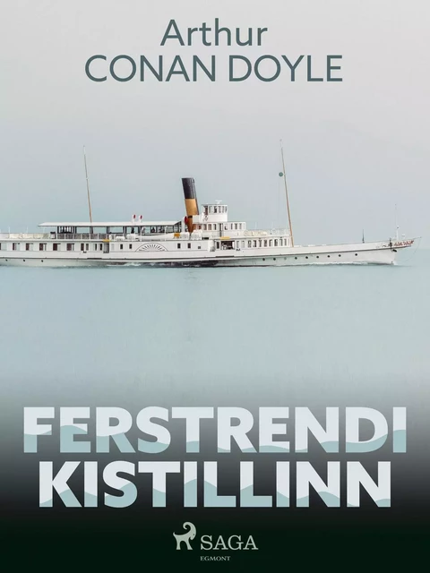 Ferstrendi kistillinn - Sir Arthur Conan Doyle - Saga Egmont International