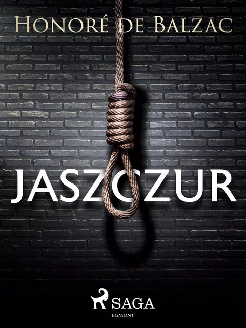 Jaszczur - Honoré de Balzac - Saga Egmont International