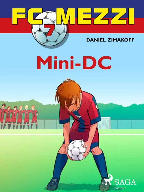 FC Mezzi 7: Mini-DC - Daniel Zimakoff - Saga Egmont International