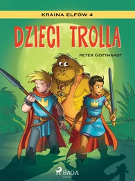 Kraina Elfów 4 - Dzieci trolla