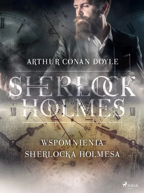 Wspomnienia Sherlocka Holmesa - Arthur Conan Doyle - Saga Egmont International